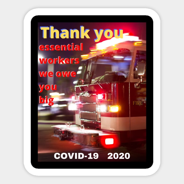 Thank you essential workers 2020 Sticker by TJManrique